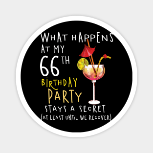 66Th Birthday - What Happens 66Th Birthday Magnet